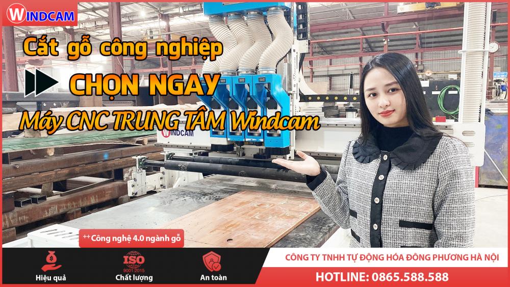 Cắt gỗ Công nghiệp – Chọn ngay máy CNC trung tâm Windcam!