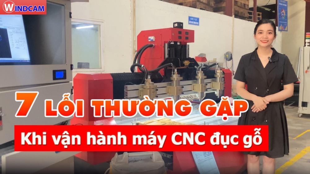 7 Lỗi thường gặp khi vận hành máy CNC và cách khắc phục